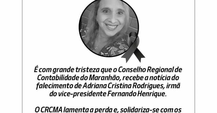 Faleceu nesta quinta-feira(13), a irmã do vice-presidente do conselho regional de contabilidade do maranhão