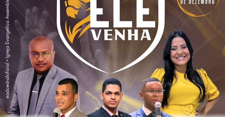 Festa Unificada da AD em Cedral com o tema “Até que Ele venha” dias 1, 2 e 3 de dezembro